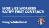 mobilize_workers_ratify_first_contract.png